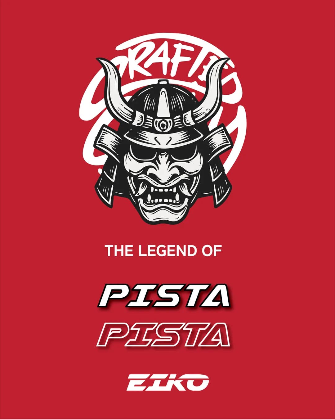 The legend of Pista: an oni samurai mask inside the Crafted in Glory lettering on red